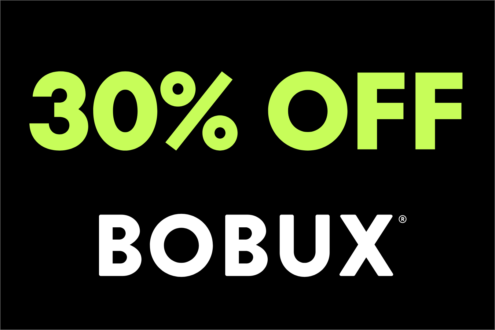 Black Friday 30% off bobux