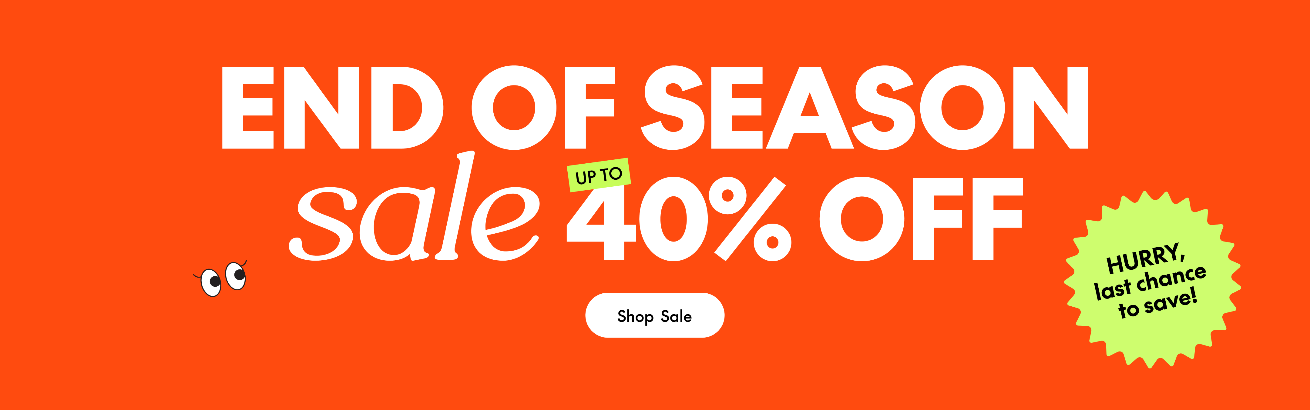 end of season sale last chance to save shop now