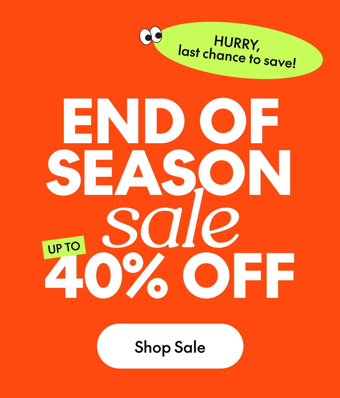 end of season sale last chance to save shop now