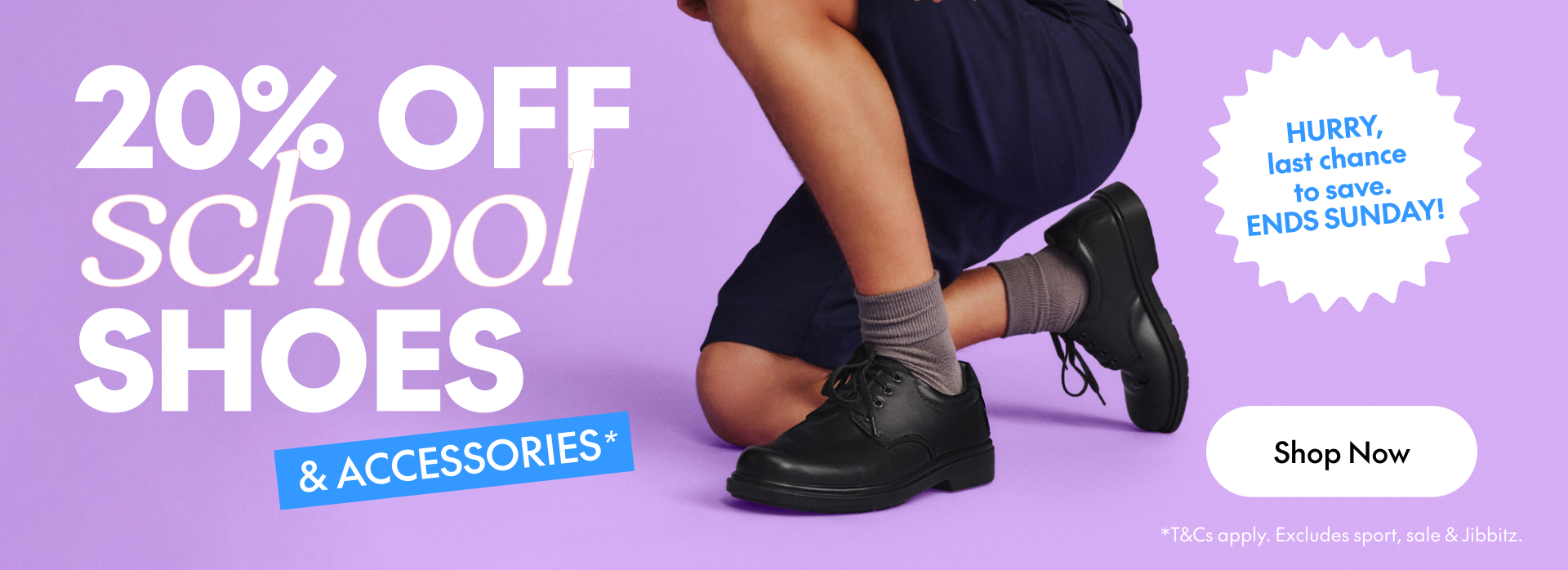 20% off school shoes and accessories shop now last chance ends sunday