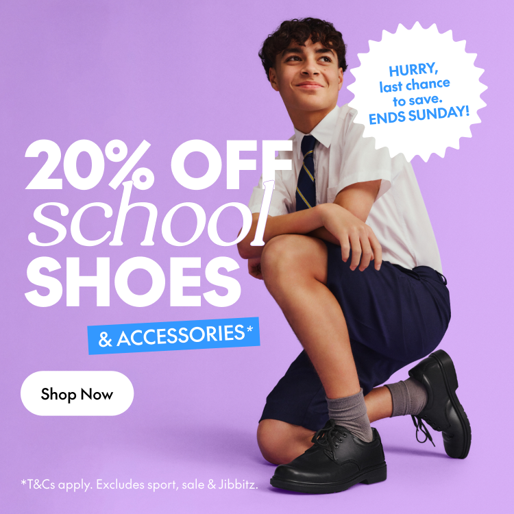 20% off school shoes and accessories shop now last chance ends sunday