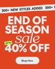 end of season sale up to 40% off shop now